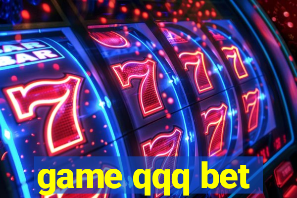 game qqq bet